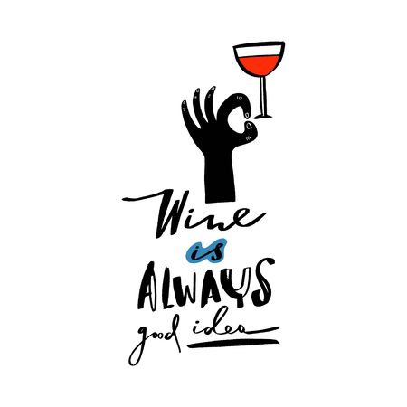 Handwritten wine alcohol and chill funny lettering quotes. Vector illustration.のイラスト素材