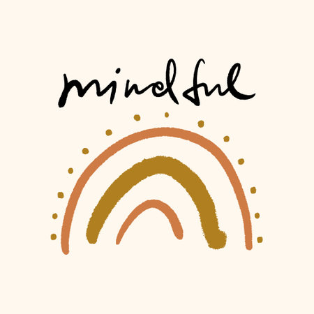 Hand drawn minimalist childish doodle rainbow and Mindful lettering text. Vector and jpg printable image, unique boho clipart illustration, editable isolated details. Perfect for poster or postcard template, t-shirt clothes design, banner, digital stickers and more.のイラスト素材