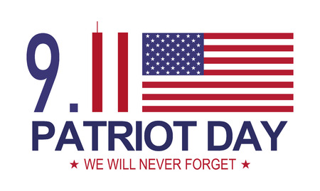 Patriot day 9.11 . Memorial day, We will never forget. White background .