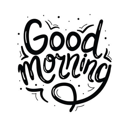 good morning, hand lettering text, handmade calligraphy, vector illustrationのイラスト素材