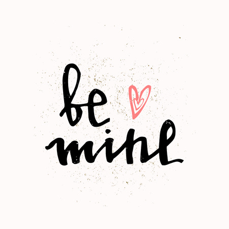BE MINE hand lettering - handmade calligraphy, vector typography background.  Valentines day greeting card. Perfect design for invitations, romantic photo cards or party invitations for Valentine's Day, wedding.のイラスト素材