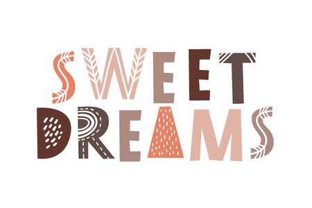Sweet dreams - Inspirational and motivational quote for t-shirt, prints, social media, cards, wall and shopwindow decoration. Cute lettering isolated on whiteのイラスト素材