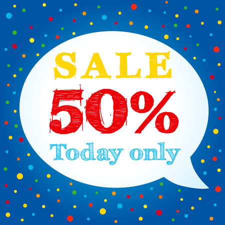 Sale today only 50% off on speech bubble banner. Sale today 50% off sign over message bubble on colorful confetti and ribbon background vector illustrationのイラスト素材