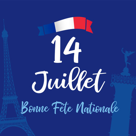 14 Juillet, Bonne Fete Nationale, French lettering - 14 July, Happy National Day. Bastille Day greeting card with Eiffel tower and Colonne de Juillet. Vector illustration for banner or poster designのイラスト素材