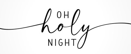 O Holy Night, calligraphy lettering banner. Christmas inscription. Greeting card black typography on white background. Vector illustrationのイラスト素材