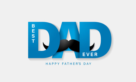 Best Dad Ever, Happy Father's Day lettering with mustache. Papa is my superhero. Motivation vector text drawing, best quotes for banner or inspiration messageのイラスト素材