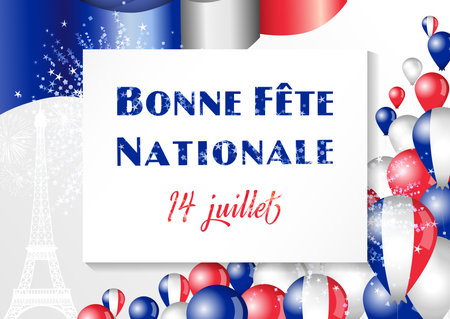 Bonne Fete Nationale - Happy National Day, July 14. Greeting card design. French holiday background. Flag colors 3D balloons, waving flag of France, shiny fireworks and Eiffel towerのイラスト素材