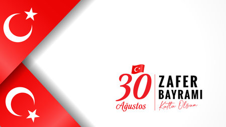 30 Agustos, Zafer Bayrami Kutlu Olsun poster with national flags. Translation - August 30, celebration of Victory Day, National Day in Turkey. vector illustrationのイラスト素材