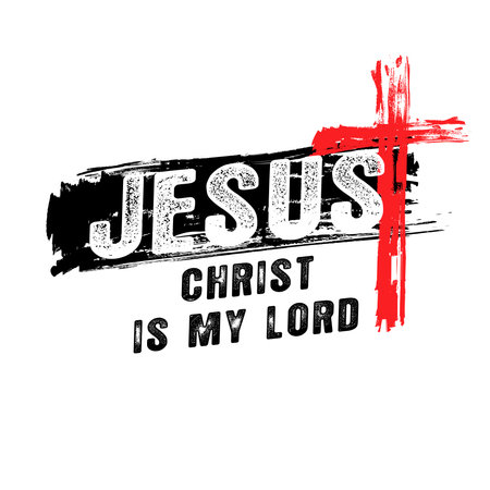Jesus Christ is my Lord, grunge cross sweatshirt design. Bible quote print concept for church youth ministry hoodies and t-shirts. Vector illustrationのイラスト素材