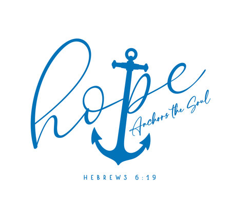 Hope - Anchors the Soul, print design with nautical anchor. T-shirt christian concept - The Lord is the anchor of our soul, Jesus gives stability in the waves of the sea of lifeのイラスト素材