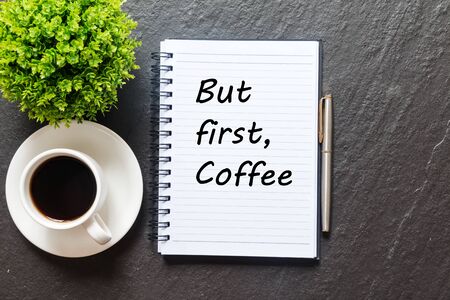 Inspirational quote - But first, Coffeeの写真素材