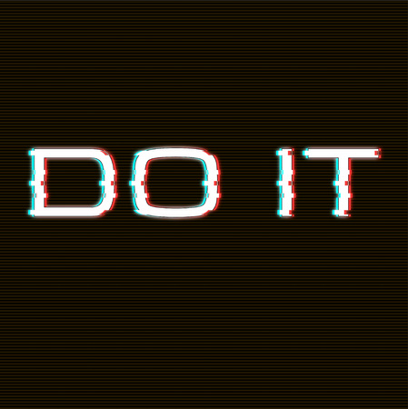the inscription do it with the glitch effect Vector illustration.のイラスト素材