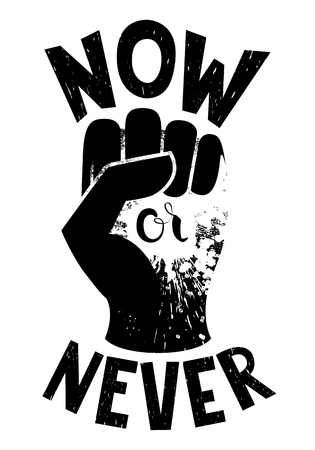Motivational poster Now or never with handのイラスト素材