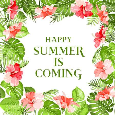 Beautiful text. Happy summer is coming. Tropical flowers. Tropical flower garland. Blossom flowers for post card. Vector illustration.のイラスト素材