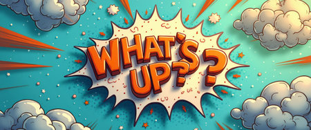 This eye-catching image features a dynamic comic-style explosion with the phrase Whats Up prominently displayed in bold, orange letters. Surrounded by playful clouds and energetic bursts, it radiates a fun and lively atmosphere, perfect for conveying excitement and curiosity.の素材