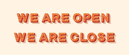 We are open and close vector lettering, typography with light bulbs. Signboard banner, design element. Casino style text isolated on white. Concept for closed and opened businesses, shops and servicesのイラスト素材