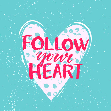Follow your heart - modern calligraphy phrase handwritten on white heart shape background with grunge texture.のイラスト素材