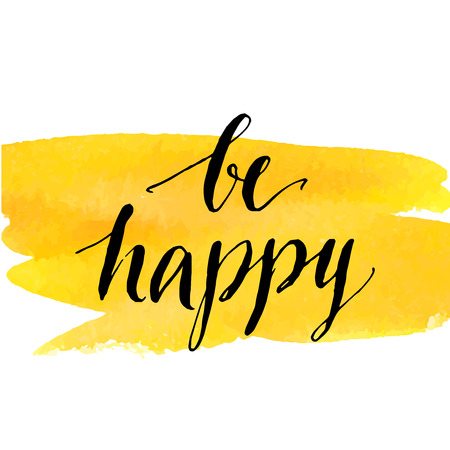 Insirational quote be happy. Black ink modern calligraphy on yellow brush stroke. Vector card design.のイラスト素材