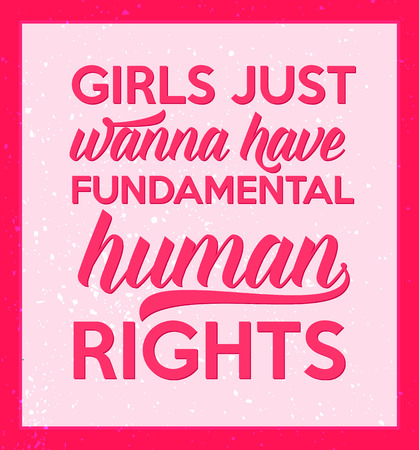 Feminism quote: girls just wanna have fundamental human rights. Vector typography poster , card or t-shirt design.のイラスト素材