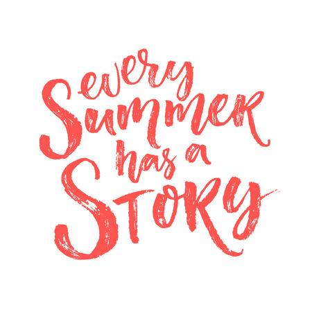 Every summer has a story. Inspiration quote, brush letteringのイラスト素材