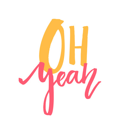 Oh yeah. Typography for t-shirts and apparel design. Orange and pink words on white backgroundのイラスト素材