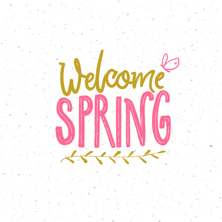 Welcome spring. Typography banner with spring greeting. Hand lettering and small butterfly. Pink and green colors on white.のイラスト素材