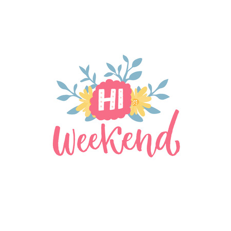 Hi weekend. Handwritten inscription with flowers. Social media banner.のイラスト素材