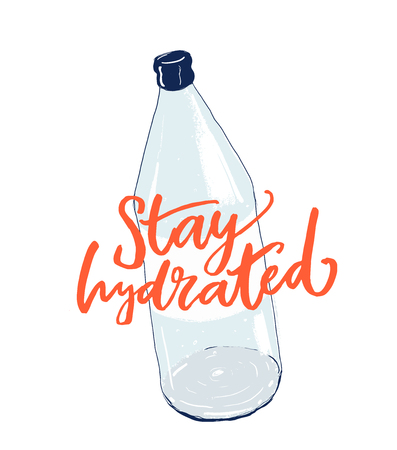 Stay hydrated hand lettering inscription on bottle of water. Fitness motivational poster, t-shirt print. Healthy lifestyle quoteのイラスト素材