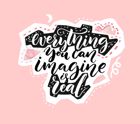 Everything you can imagine is real. Handwritten motivational quote, collage handmade style. Vector inspirational print designのイラスト素材