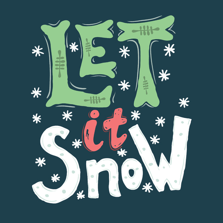 Let it snow. Hand drawn phrase isolated on white background. Merry Christmas. Vector illustration.のイラスト素材