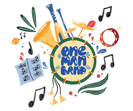 Musical instruments: drum, trumpet, tambourine, music book and lettering one man band. Isolated illustration. Design for posters, invitations, covers, textiles, t-shirts.のイラスト素材