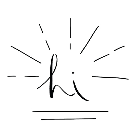 Hi hand drawn lettering. Inspirational quote for design.のイラスト素材