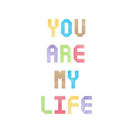 Colorful watercolor on you are my life text.のイラスト素材