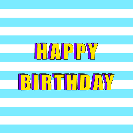 Happy Birthday greeting card with 3d isometric text effect.のイラスト素材