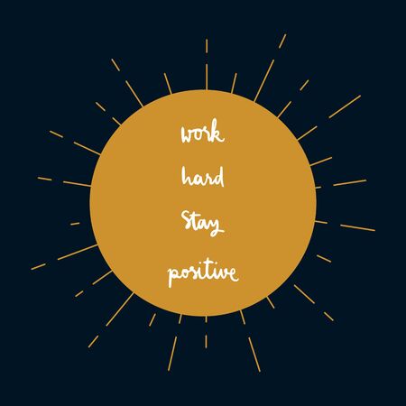 Work hard stay positive hand lettering with sunburst lines on blue background.のイラスト素材