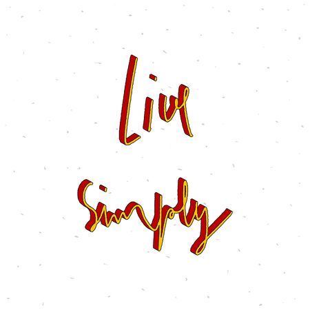 Live simply hand lettering with 3d isometric effect on white background.のイラスト素材