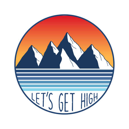 Let's get high hand lettering with mountains and sunset retro vector. Design for t-shirt prints, posters, stickers and other uses.のイラスト素材