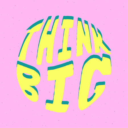 Think big hand lettering in round shape. Vector illustration.のイラスト素材