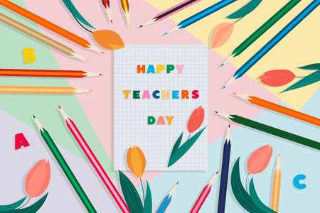 Happy teacher's day greeting card with colorful pencils and flowers.のイラスト素材