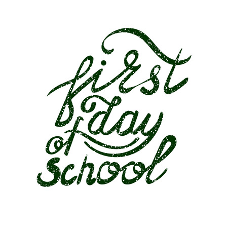 Inscription - First day of school. Hand drawn lettering. Vector, illustration. Modern calligraphy.のイラスト素材