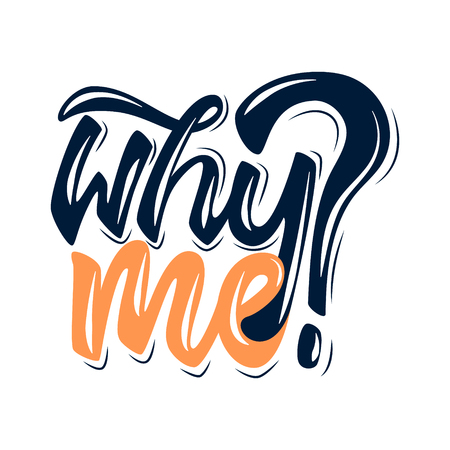 Why me? Handwritten Lettering. Text. Modern Calligraphy.のイラスト素材
