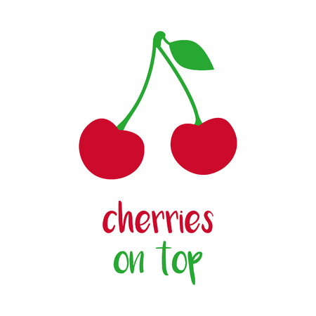 Cherries on top vector print. Sweet cherry isolated graphic illustration. | Pair of cherry fruit with writing.のイラスト素材