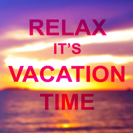 Summer vacation poster with text RELAX IT'S VACATION TIME on blur twilight sea backgroundの写真素材