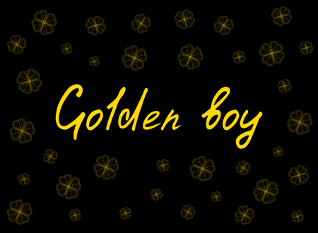 Saint Patrick's Day greeting card with gold  tender clover leaves and text on black background. Inscription - Golden boy. vector illustration.のイラスト素材