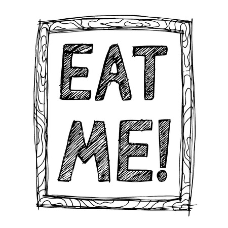 Hand-drawn illustrations. Postcard eat me. Black and white lettering on a wooden board.のイラスト素材