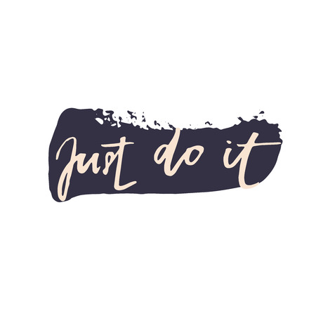 Just do it. Motivational quote about work. lettering phrase black at white background. Modern brush calligraphy.  lettering element for your design.のイラスト素材