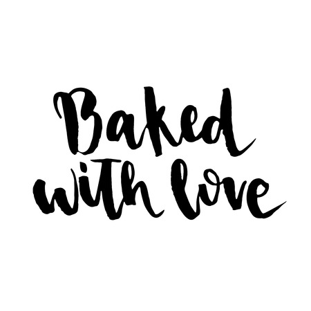 Quote Baked with love. The trend calligraphy. Vector illustration on white background. Can be used for print: bags, t-shirts, home decor, posters, cards, and for web: banners, blogs, advertisement.のイラスト素材