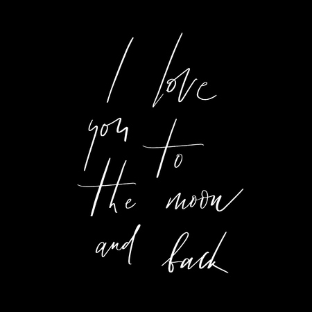 I love you to the moon and back -   inscription hand lettering vector.Typography design. Greetings card.のイラスト素材