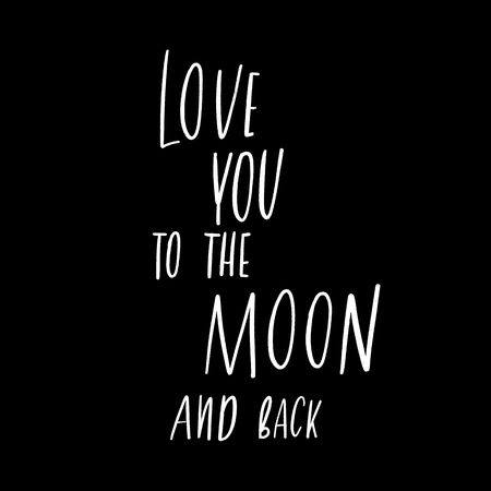 Love you to the moon and back -   inscription hand lettering vector.Typography design. Greetings card.のイラスト素材