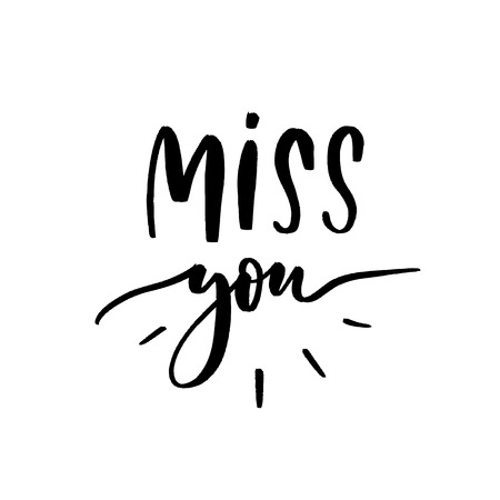 Miss you - Vector  handwritten lettering. Hand drawn brush style modern calligraphy.の写真素材
